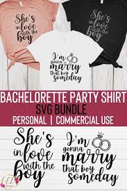 Download Bridal Party Shirt Svg Bundle She S In Love With The Boy Etsy In 2021 Bridal Party Shirts Party Shirts Bachelorette Party Tshirts