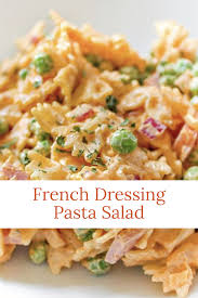 French Dressing Pasta Salad Recipe Pasta Side Dishes Pasta Salad Summer Pasta Salad