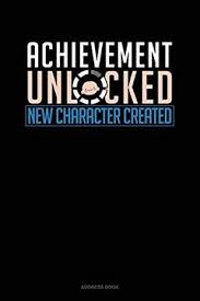 We welcome all achievements, new, old, existing, or imaginary: Libro Achievement Unlocked New Character Created Address Book Libro En Ingles Jeryx Publishing Isbn 9781677365128 Comprar En Buscalibre
