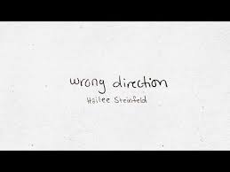 Hailee Steinfeld Wrong Direction Lyrics Review And Song Meaning Justrandomthings Songs With Meaning Popular Song Lyrics Hailee Steinfeld