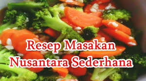 5 makanan nusantara dengan nama yang aneh hal aneh dan unik di dunia 2 resep makanan nusantara yang mudah dan beserta gambarnya sederhana Resep Masakan Nusantara Sederhana Youtube