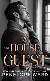 The House Guest by Penelope Ward | Goodreads