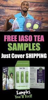 Free Iaso Tea Samples Just Pay For The Shipping Total Life Changes Iaso Tea Tea Samples