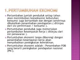 Peningkatan dalam pendapatan & taraf hidup penduduk. Pertumbuhan Ekonomi Perubahan Struktur Ekonomi Dan Krisis Ekonomi Ppt Download