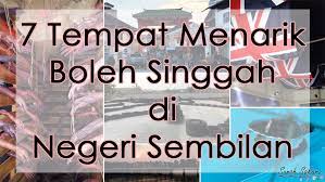 Jom tengok dan jangan lupa subscribe like & share ✅ portdickson#lexishibicus#batumaloi terbaru.10 tempat menarik di negeri sembilan kalau makanan pedas menjadi pilihan. 7 Tempat Menarik Boleh Singgah Di Negeri Sembilan Sunah Suka Sakura