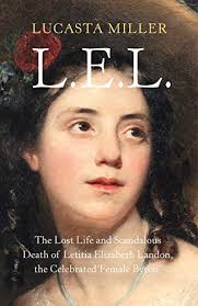 The Lost Life and Scandalous Death of Letitia Elizabeth Landon