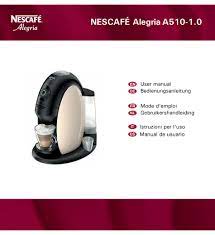 Nescafe coffee machine pod capsule brand new breville hot and cold dolce gusto. Nescafe Alegria A510 1 0 User Manual Pdf Download Manualslib