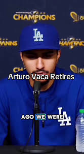 Arturo Vaca Retires: A Glorious End for Dodgers