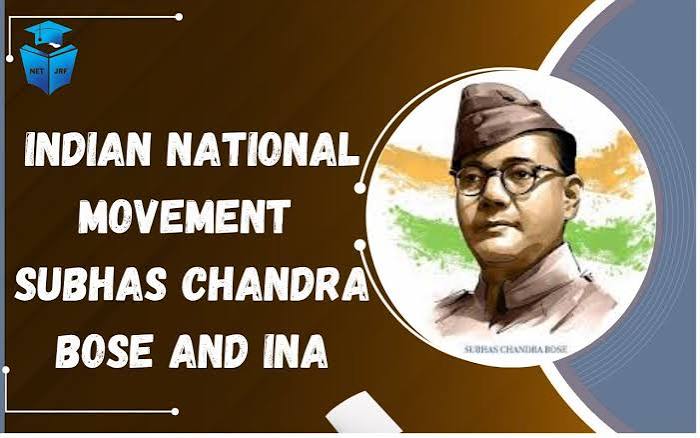 Indian National Movement Subhas Chandra Bose INA and Azad Hind Government