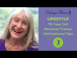 79 Year Old Personal Trainer Motivational Tips