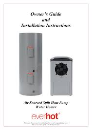 The safest way to do this would be to take the instruction manual to your local store and see what they recommend. Everhot Heat Pump Water Heater Warranty Manualzz
