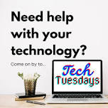 Tech Tuesdays
