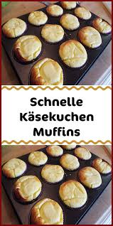 Schnelle Kasekuchen Muffins Zutaten 750 G Magerquark 150 G Zucker 1 Pck Vanillezucker 1 Zitrone N Unbehandelt Saft Und Abrieb 1 Pck Pud