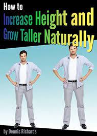 How much taller can stretching make you? How To Increase Height And Grow Taller Naturally An Essential Guide To The Exercises Stretches And Vitamins Your Body Needs To Get Taller Fast Kindle Edition By Richards Dennis Health Fitness
