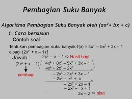 Maybe you would like to learn more about one of these? Contoh Soal Pembagian Suku Banyak Dengan Cara Bersusun Dapatkan Contoh