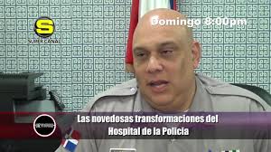 ¡No te lo pierdas! "Las novedosas transformaciones del Hospital de la  Policia" Mañana a las 8:00 Pm., por Supercanal 33, programa Luz y Sombra.,  Entérate de las innovaciones llevadas a cabo en el ...