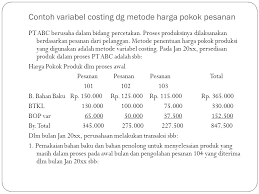 Maybe you would like to learn more about one of these? Ppt Variable Costing Dengan Metode Harga Pokok Pesanan Dan