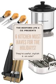 6 kitchen must haves for the holidays