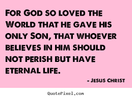 You are of unprecedented worth! Quotes About Eternal Life 295 Quotes