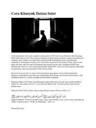 Sangat baik dilakukan sesudah lewat tengah malam disaat sunyi, supaya hati lebih khusyuk dalam. Cara Khusyuk Dalam Solat