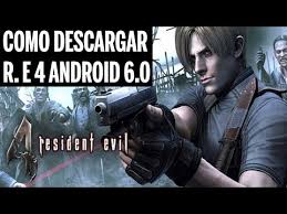 You have to take on the search for the president's daughter, missing by unknown means. Descargar Resident Evil 4 Apk Para Android 6 0 Y 7 0 Gratis Tutelobajas