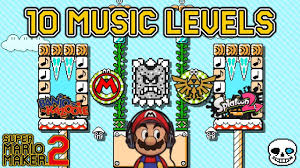 Super Mario Maker 2 10 Incredible Music Levels Youtube