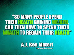 Health And Wealth Quotes Inspiration Boost Inspiration Boost Health Quotes Inspirational Health Is Wealth Quotes Health Quotes