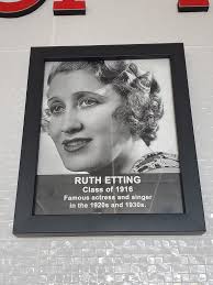 On Saturday, my daughter had a volleyball tournament in David City,  Nebraska, the hometown of Ruth Etting. I was pleased to see that Ruth, a  member of the class of 1916, is