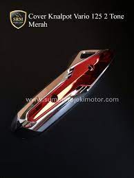 Cover Knalpot Vario 125 2 Tone Merah Idr 90 000 Warna Gold Merah