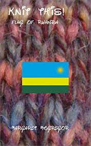 Перевод слова knit, американское и британское произношение, транскрипция, словосочетания, однокоренные слова, примеры использования. Knit This Flag Of Rwanda English Edition Ebook Mcgregor Margaret Amazon De Kindle Shop