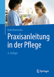 Maybe you would like to learn more about one of these? Ebook Praxisanleitung In Der Pflege Von Ruth Mamerow Isbn 978 3 662 57285 6 Sofort Download Kaufen Lehmanns De
