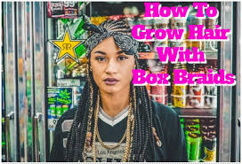 So does having braids make your hair grow, or is there something else going on here? Grow Hair With Box Braids The Smart Way