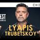 Lyapis Trubetskoy in Chisinau event in Chișinău