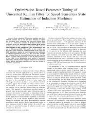 Pdf Optimization Based Parameter Tuning Of Unscented Kalman Filter For Speed Sensorless State Estimation Of Induction Machines