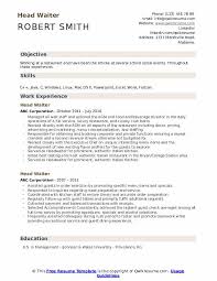 The complete 2021 guide with 10+ resume objective examples. Head Waiter Resume Samples Qwikresume