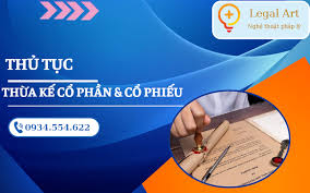 THỦ TỤC THỪA KẾ CỔ PHẦN & CỔ PHIẾU