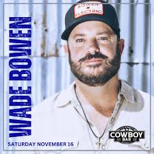 New Show Announcement! Wade Bowen I Saturday November 16 I Bandera, Texas  For Tickets click here https://bit.ly/3MGpqk9