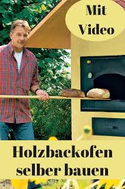 Im Video Siehst Du Im Schnelldurchlauf Welche Arbeitsschritte Auf Dich Zukommen Die Anleitu Holzbackofen Holzbackofen Selber Bauen Brotbackofen Selber Bauen