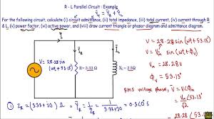 Total current is equal to the sum of current in each path of the parallel circuit. Rl Parallel Circuit Ac Example Youtube