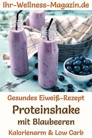 Proteinshake Mit Blaubeeren Eiweissshake Rezept Zum Abnehmen Eiweissshake Rezept Rezepte Abnehmen Eiweissshake