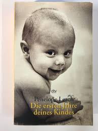 Die ersten Jahre deines Kindes. Ein Handbuch für Eltern 9783423361880