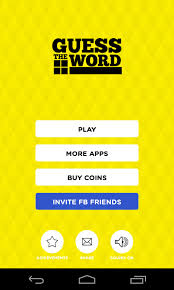 Then let's begin our journey through the best word game apps for android devices! Guess The Word For Android Free Download
