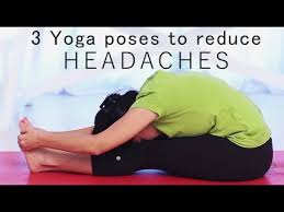 This type of headache produces severe pain on one side of the head, and some sufferers may even experience aura. 3 Yoga Poses To Reduce Headaches Youtube