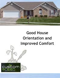 Living in the desert full time, orientation becomes even more important with respect to your comfort level of living in your home and enjoying your backyard. Good House Orientation And Improved Comfort
