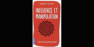 Vous trouverez ce livre facilement en version kindle au format poche ou en. Influence Et Manipulation De Robert B Cialdini Aujourd Hui Le Maroc