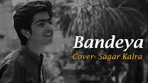 Watch Online Bandeya Cover Sagar Kalra Dil Juunglee Muksmedia Arijit Singh New Unplugged Reprise Download Video And Mp3 New Version Song Download