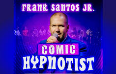 Frank Santos Jr. - Comic Hypnotist