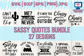 The archive also contains jpg and png files. Free Sassy Quotes Bundle Svg Funny Quotes Dxf Png Jpg Eps Crafter File