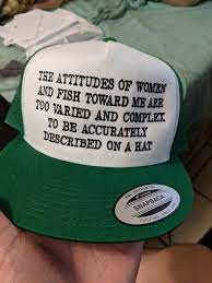 Women Want Me Fish Fear Me Hat Parodies Know Your Meme