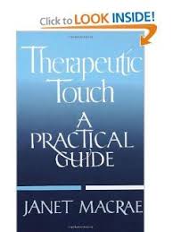 Therapeutic Touch A Practical Guide Janet Macrae Michael Sellon 9780394755885 Amazon Com Books Therapeutic Touch Therapeutic Alternative Medicine